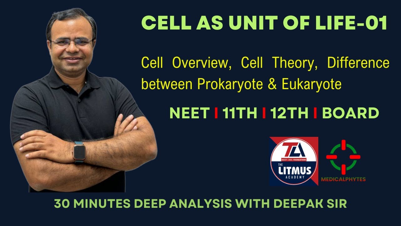 CELL AS UNIT OF LIFE II 11TH CLASS II 11 NCERT II NEET BASED II DEEPAK ...