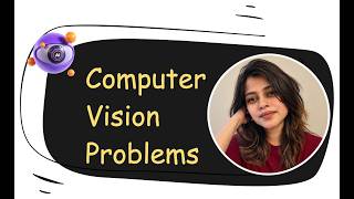 How Machines See: A Map of Computer Vision Problems
