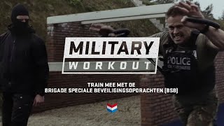 Zo traint de Brigade Speciale Beveiligingsopdrachten (BSB) | Military Workout #2