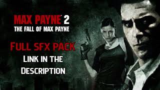 Max Payne 2 - Full Sfx Pack