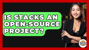 Is Stacks An Open-source Project? - CryptoBasics360.com