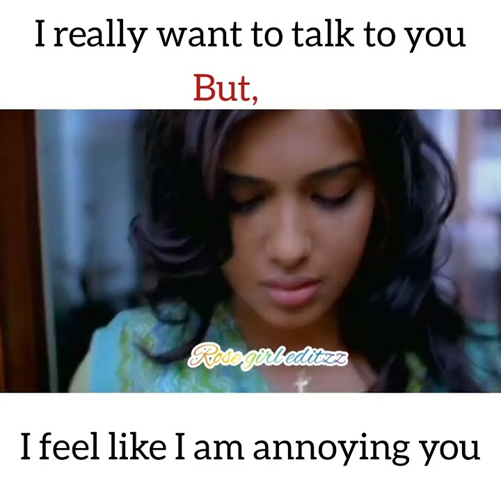 i-really-want-to-talk-to-you-but-i-feel-like-i-am-annoying-you-girls