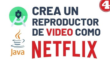 CÓMO crear un REPRODUCTOR de VIDEO como el de NETFLIX - Android (Java) | Parte 4