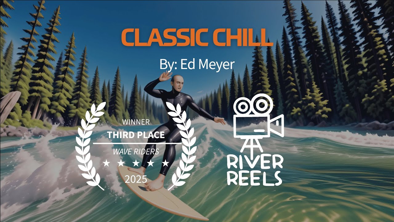 Wave Riders Characters Classic Chill by Ed Meyer | River Reels 2025 | 3rd Place Wave Riders ...