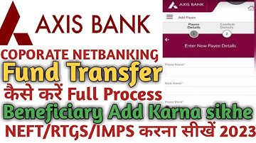 Axis bank Cop Net Banking se Fund transfer kaise kare।NEFT।RTGS।IMPS। Axis bank fund transfer Online