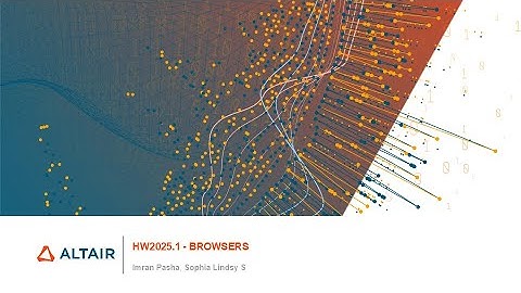 HyperWorks 2025.1 Release Highlights:  Browsers