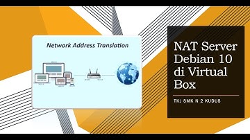 NAT SERVER DEBIAN 10 DI VIRTUALBOX