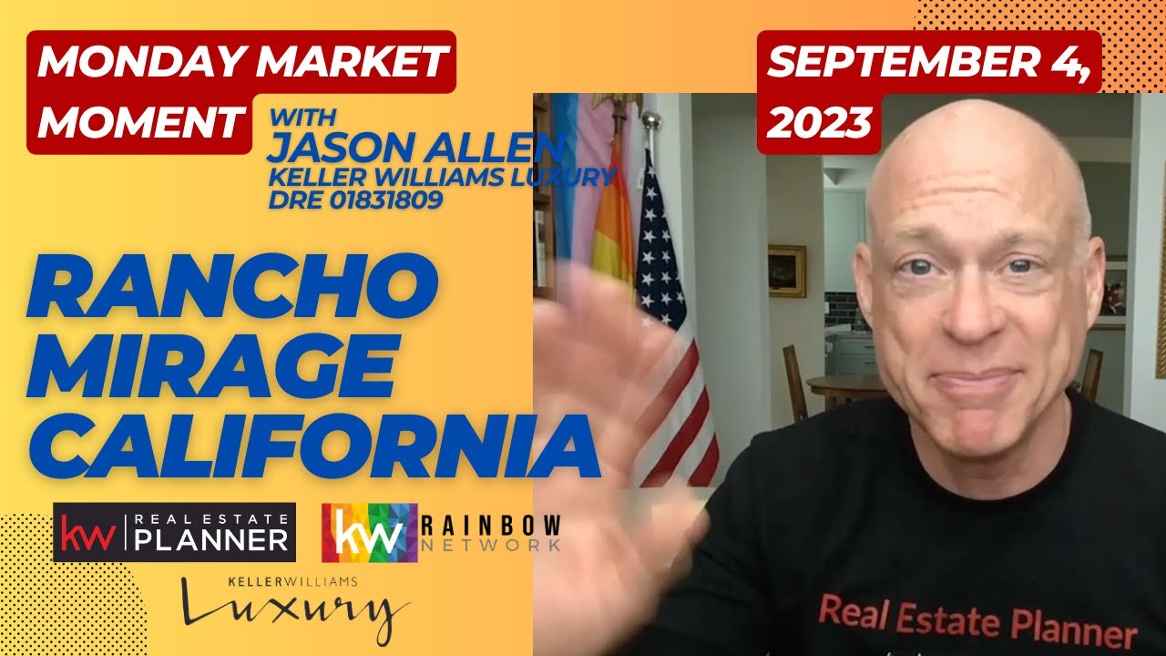Rancho Mirage Real Estate Market Update for September 11, 2023.