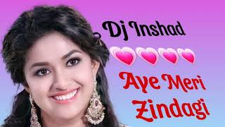 Aye Meri Zindagi Tu Mere Sath Hai Remix Dj Inshad _Obra