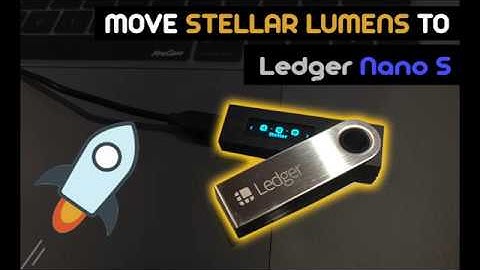 Move your Stellar Lumens to the Ledger Nano S to keep it safe!