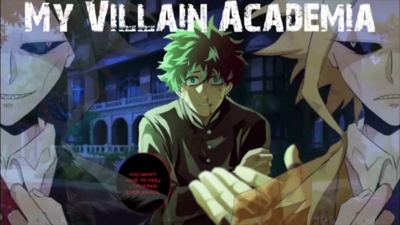 My villain academia part 1 (A worse case scenario)