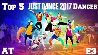 Top 5 Just Dance 2017 Dances at E3!