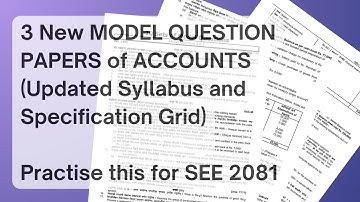 New Accounts Model Question Paper (3 Sets)  | SEE 2081 | Office Practice & Accountancy