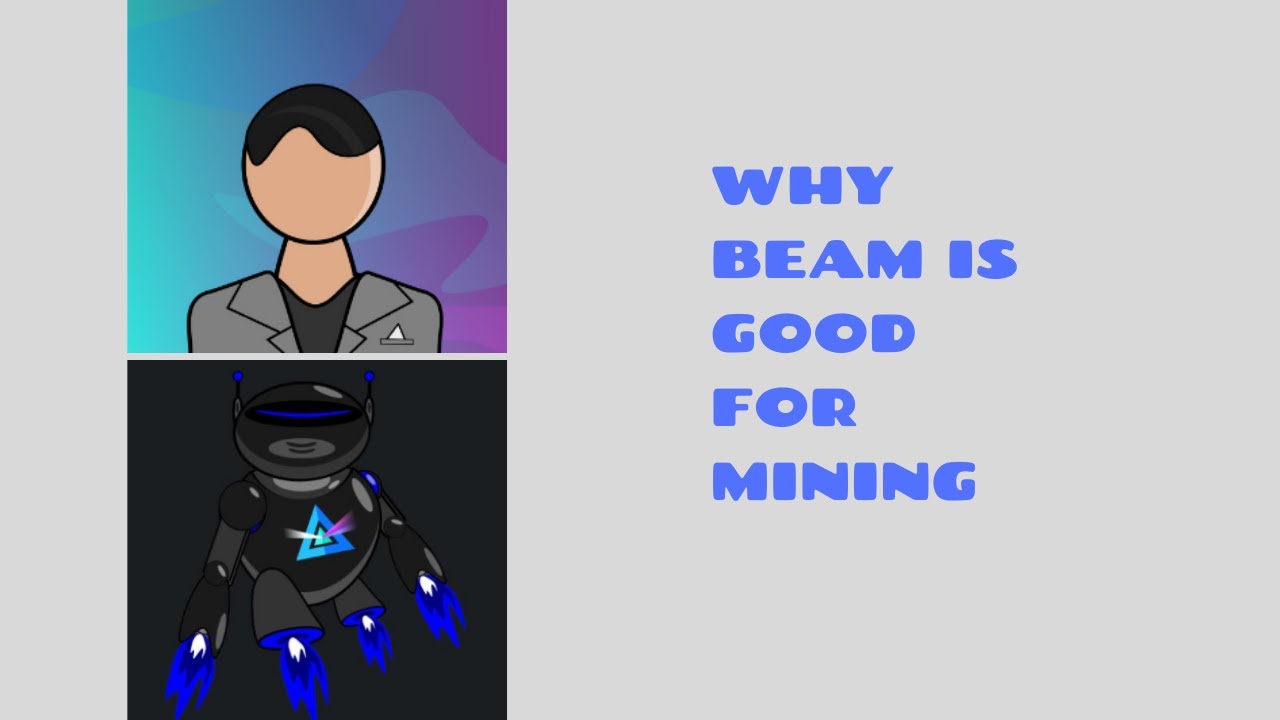 Why Beam is good for mining?
