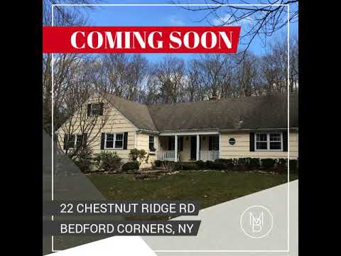 22 Chestnut Ridge Rd, Bedford Corners, NY home video tour