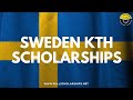 Sweden Scholarships 2024-25 - KTH University Masters Scholarships for International Students Sweden