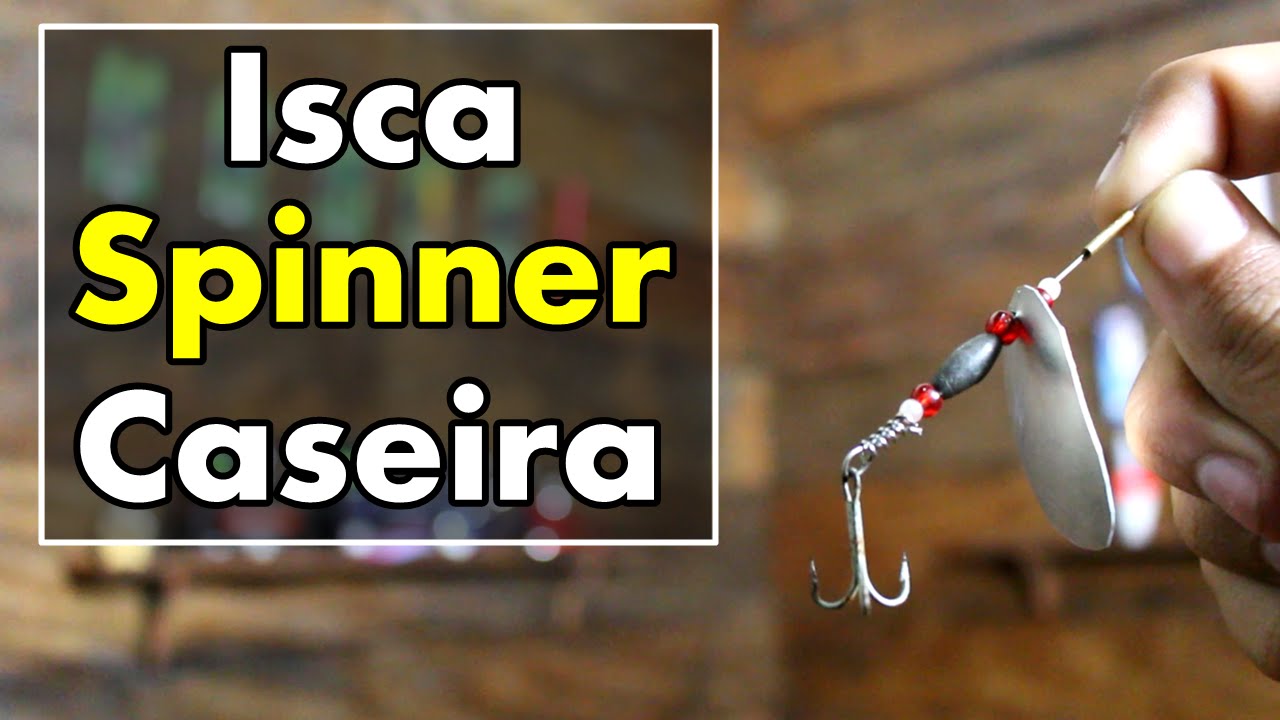 Faça a sua própria Isca Artificial Caseira - SPINNER! - [Pesca Vídeos]