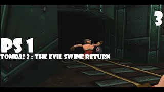 PS1 - Tomba! 2 - The Evil Swine Return - Playthrough  # Part 3