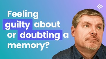 Feeling guilty about or doubting a memory? OCD experts on how to deal with it