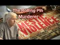 The Murder Case of Christopher Donnelly (2018 - The Rolling Pin Murder)