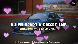 DJ MY HEART X PRESET DIBAWAH 5MB - ACHA SEPTRIASA (BOOTLEG) SOUND FYP TIKTOK 2K25 | BY IMAM SIDIK