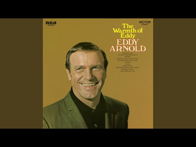 EDDY ARNOLD - THEN I'LL BE OVER YOU