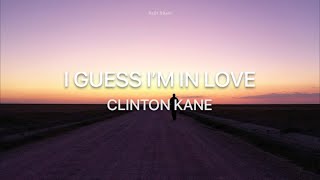 Clinton Kane  I Guess Im In Love   Terjemahan