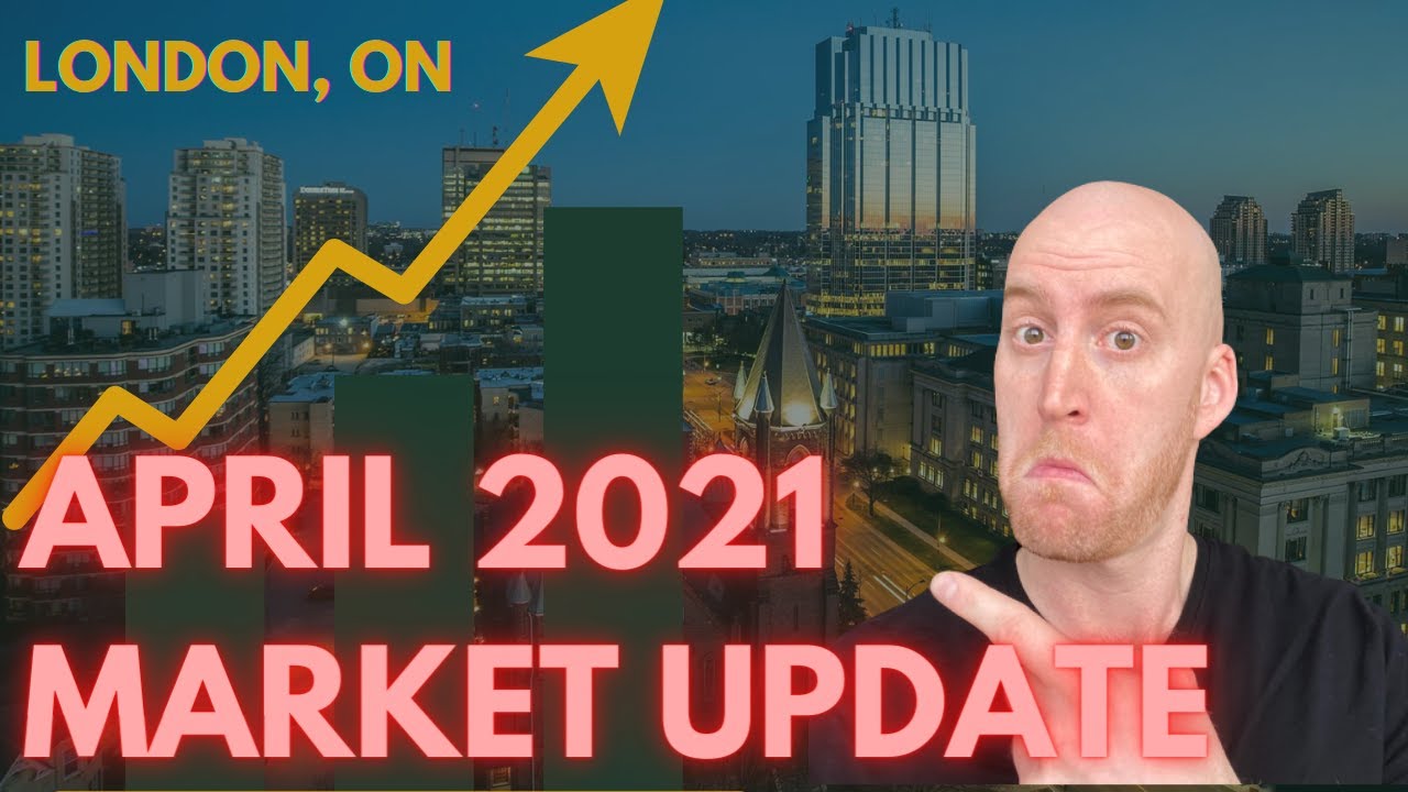 London Ontario Real Estate Market Update April 2021 YouTube
