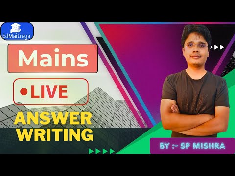 ? UPSC | UPPCS MAINS DAILY LIVE ANSWER WRITING | EdMaitreya
