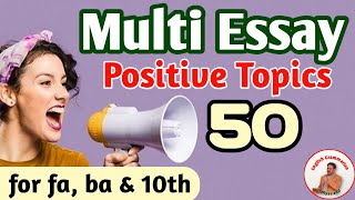 Positive topics/Positive essays | Multi essay | Multi topic essay | 2nd year/ba/ba English/ba part 2