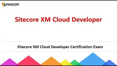 Sitecore XM Cloud Developer Certification Exam Dumps