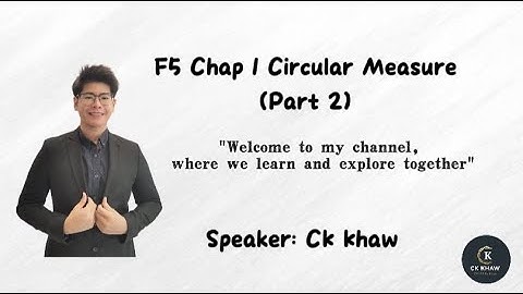 【华语教学】ADD MATHS KSSM | Form 5 Chapter 1: Circular Measure【part 2】