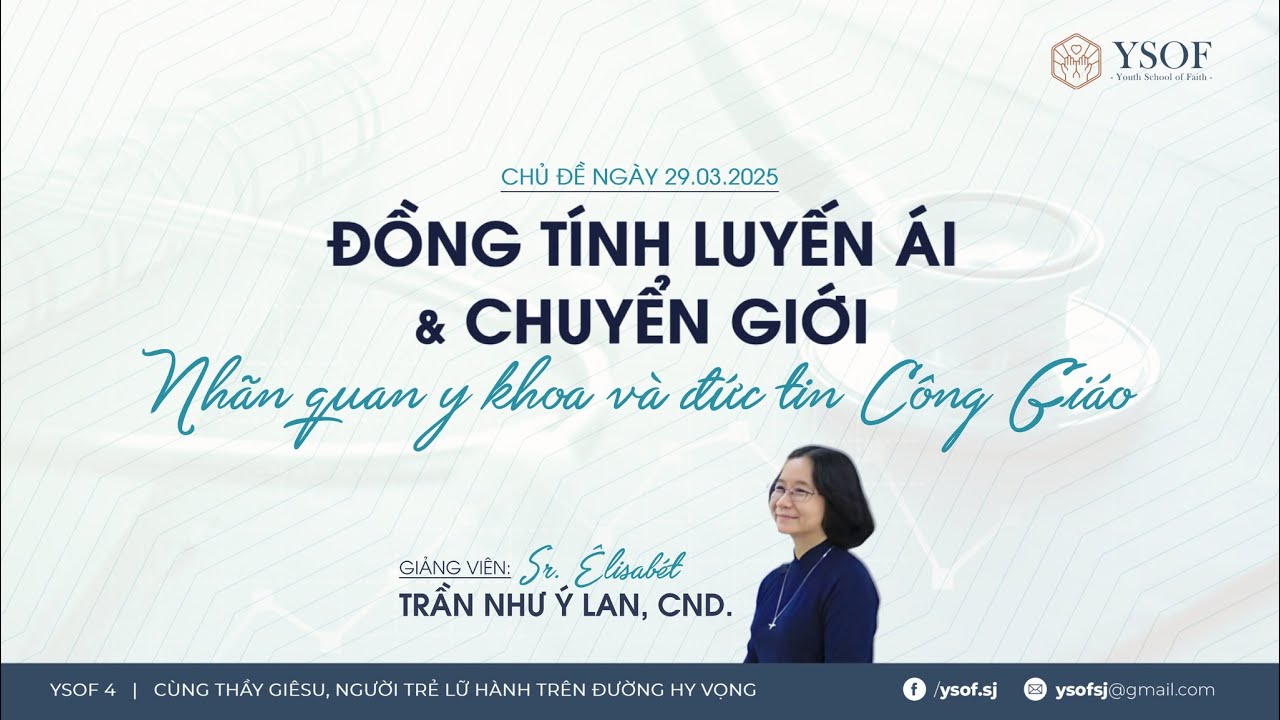 LGBT+ : NHÃN QUAN Y KHOA VÀ ĐỨC TIN CÔNG GIÁO | Gv Sr Êlisabét Trần Như Ý Lan, CND. - youtube
