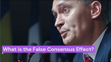What is the False Consensus Effect? | Psychology Facts