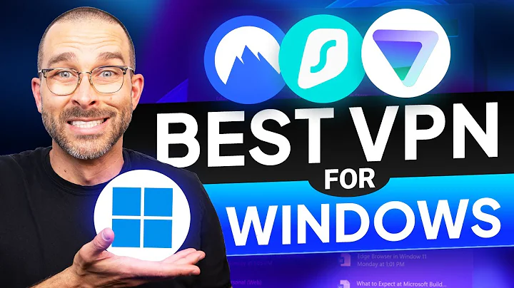 Best VPN for Windows | I tested top Windows VPNs for you!