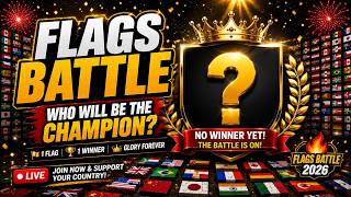 250 Extended Flags Battle 2026 | Who Will Be Champion NEXT DAY 36