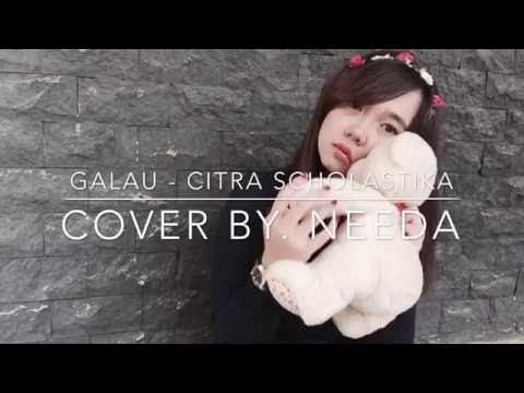 Deenidha - Needa - Citra Scholastika - Galau ( Cover )