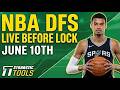 NBA DFS Live Before Lock (Wednesday 6/10/26) | DraftKings &amp; FanDuel NBA Lineups