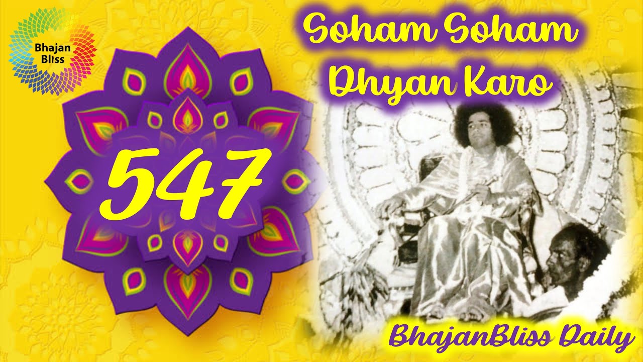 547 Soham Soham Dhyan Karo BhajanBliss Daily YouTube