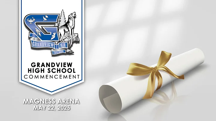 Grandview High School Commencement Ceremony | May 22nd 2025