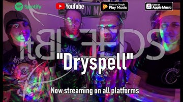 "Dryspell" - It Bleeds
