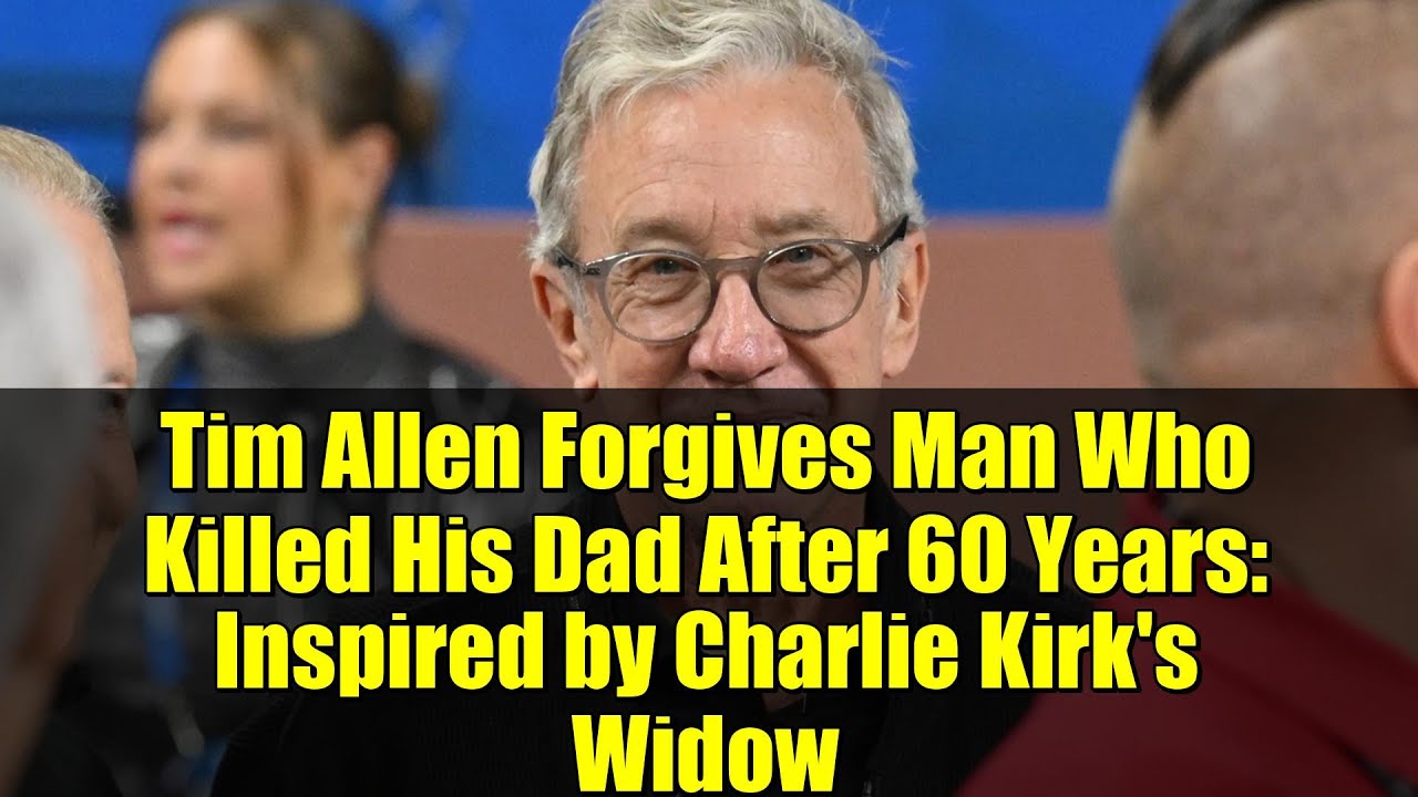 Тим Аллен прощает человека, убившего его отца, спустя 60 лет: вдохновлённый вдовой Чарли Кирка