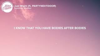 Summer Walker - Just Might (Lyrics) ft. PARTYNEXTDOOR