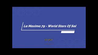La Maxima 79 - World Stars Of Salsa | Salsa Guaguanco 2023