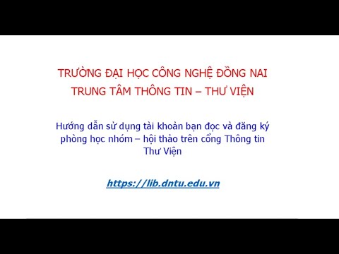 Video HƯỚNG DẪN SỬ DUNG TÀI KHOẢN BẠN ĐỌC, ĐĂNG KÝ PHÒNG HỌC... - YouTube