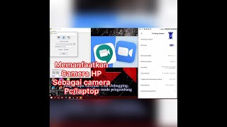 Cara Menjadikan HP Sebagai Kamera Laptop/PC  (WebCame) Untuk Vidio Conference screenshot 4
