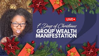 7 Days of Christmas, Group WEALTH Manifestation—Day2