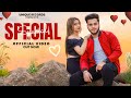 Special  deep kamboj  official music out now  kaimboy  romantic song 