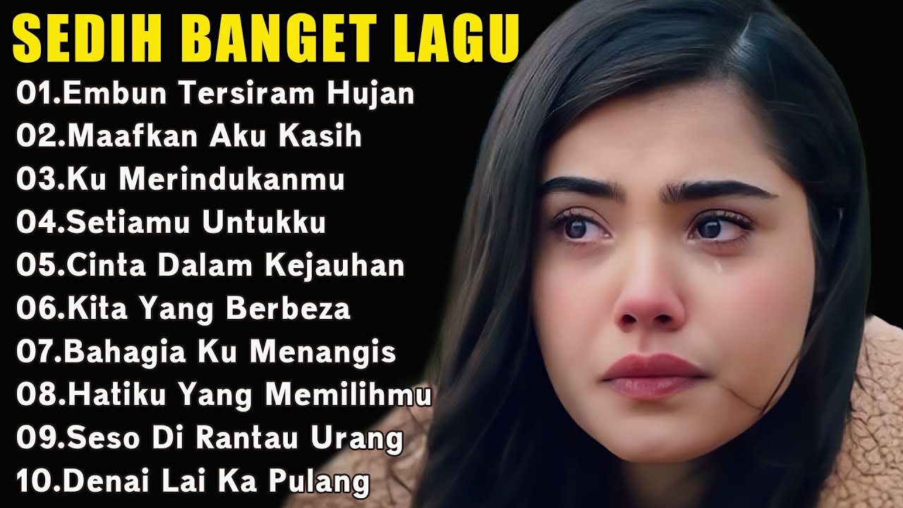 LAGU SEDIH BIKIN NAGIS - SEDIH BANGET LAGU 2025 - LAGU INDONESIA TERBARU 2025