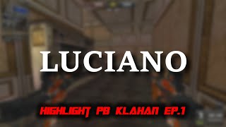[ Highlight PB Klahan ] EP.1